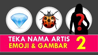 TEKA EMOJI GAMBAR NAMA ARTIS MALAYSIA PART 2 ★ GEMBIRA EDUTV 2020 [upl. by Singh]