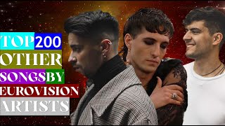 MY TOP 200 OTHER SONGS of EUROVISION ARTISTS 20102022 [upl. by Camilo]