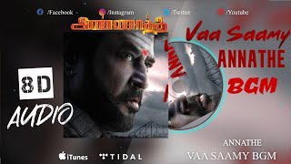 Annaatthe Vaa Saamy 8D SURROUND BGM  Download Ringtone  BGM Show  Rajinikanth [upl. by Devehcoy]