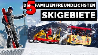 Die 5 Familienfreundlichsten Skigebiete in den Alpen [upl. by Burleigh]