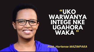 UKO WARWANYA INTEGE NKE UGAHORA WAKA  Past Hortense MAZIMPAKA [upl. by Epp326]