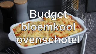 Budget bloemkool ovenschotel [upl. by Kowalski313]