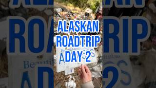 Day 2 Alaskan Roadtrip [upl. by Geminian]