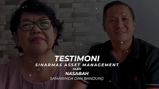 Testimoni Nasabah Sinarmas Asset Management  Nasabah Samarinda dan Bandung [upl. by Eneles]