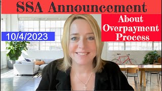 MUST KNOW 10423 SSA Announcement About OverPayments Process  Big Changes [upl. by Lennod]