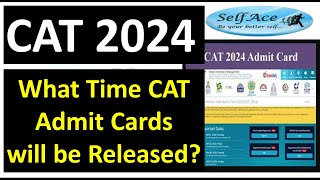 CAT 2024 What Time CAT Admit Cards will be released  CAT XAT NMAT IIMs [upl. by Kaczer]