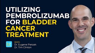 Pembrolizumab as a Treatment for Bladder Cancer  BackTable Urology Clips [upl. by Oedama]