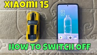 How to Switch Off Xiaomi 15  Power Off Xiaomi 15 [upl. by Trepur]