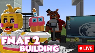 Building FNAF 2 Project Aftershow part 2  Chilling Stream  Come and chat [upl. by Finlay]