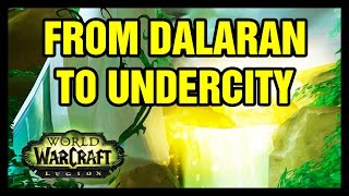 From Dalaran to Undercity WoW Legion [upl. by Pamela]