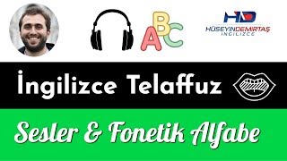 İngilizce Sesler amp Telaffuzları  İngilizce Fonetik Alfabe [upl. by Clynes]