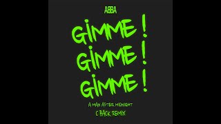 gimme gimme gimme  ABBA  C Back Original Remix [upl. by Catherina]