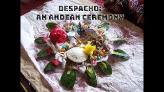 Despacho an Andean ceremony [upl. by Lavro]