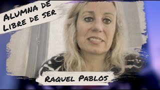 Testimonio Raquel alumna del entrenamiento Libre de Ser [upl. by Atinreb650]