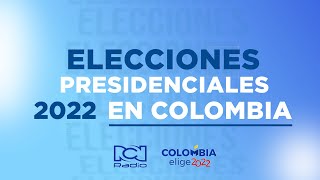 Elecciones presidenciales 2022 Colombia EN VIVO [upl. by Petrine24]