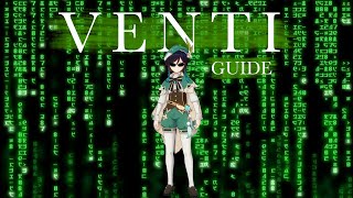 The Venti Guide  Build Weapon Artifact amp How to Play  Ver 26 2022 [upl. by Shulock]