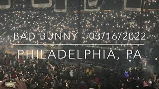 BAD BUNNY FULL CONCERT LIVEEN VIVO FROM PHILADELPHIA 03162022 [upl. by Aramal340]