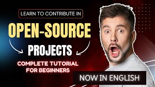 How to Contribute to OpenSource Projects  Complete Tutorial for Beginners Updated in English [upl. by Gulick]