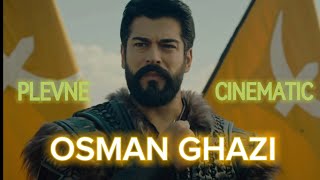 Osman Ghazi  Plevne  Cinematic  Montage [upl. by Eicaj]