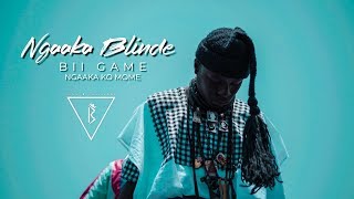 KING BABA  NGAAKA BLINDE  BII GAME NGAAKA KO MOME Clip officiel [upl. by Nolram]