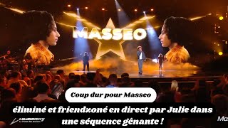 Coup dur pour Masseo  éliminé et friendzoné en direct par Julie dans une séquence gênante [upl. by Venice]