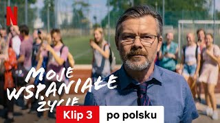 Moje wspaniałe życie Klip 3  Zwiastun po polsku  Netflix [upl. by Niccolo]