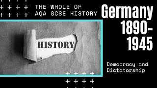 The Whole of AQA GCSE History Germany 1890–1945 Democracy and Dictatorship  GCSE History Revision [upl. by Cynara914]