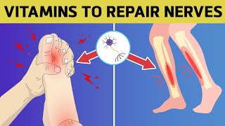 Top 5 Vitamins to Heal and Repair Nerve Damage [upl. by Howenstein]