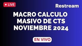 CALCULO MASIVO DE LA CTS NOVIEMBRE 2024 [upl. by Anec74]