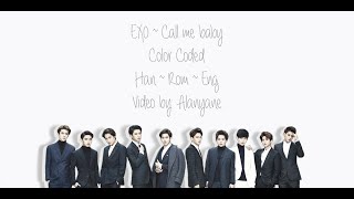 EXO  Call Me Baby Korean Version Color Coded HangulRomEng Lyrics [upl. by Love]