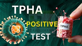 TPHA Positive Treatment  TPHA kya hota hai  TPHA Test Positive  TPHA Test kis liye hota hai [upl. by Oos]