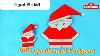 Plier le Père Noël avec du papier  Pliage Origami facile [upl. by Lehsar]