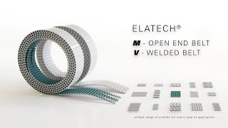 Elatech® Open End amp Welded polyurethane belts [upl. by Marigolde871]