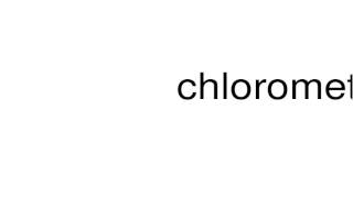 How to pronounce chloromethane [upl. by Yenolem526]