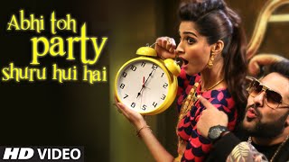 OFFICIAL Abhi Toh Party Shuru Hui Hai VIDEO Song  Khoobsurat  Badshah  Aastha  Sonam Kapoor [upl. by Caleb]