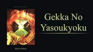 Malice Mizer  Gekka no Yasoukyoku [upl. by Eitsim]