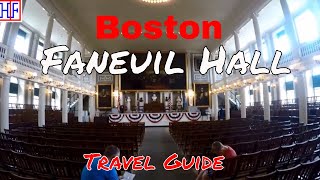 Boston  Faneuil Hall  Helpful Information for Visitors  Boston Travel Episode 10 [upl. by Natye]