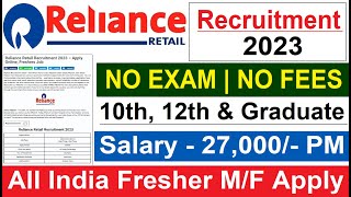 Reliance Retail Recruitment 2023  Reliance Job Vacancy 2023  Reliance company job 2023 भर्ती 2023 [upl. by Ainedrag]