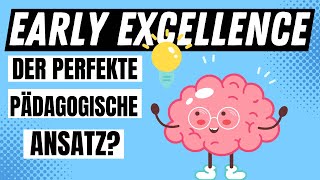 EARLY EXCELLENCE ANSATZ  der perfekte pädagogische Ansatz für den Kindergarten  ERZIEHERKANAL [upl. by Nodearb]