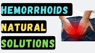 18 Natural Healing Remedies And Prevention Strategies for Hemorrhoids [upl. by Xuerd]