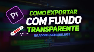 Domine a exportação com fundo transparente no Adobe Premiere 2024 em minutos [upl. by Aelhsa]