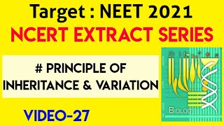 Principle Of Inheritance amp Variation🔥🔥 Ncert Extract SeriesVideo27  Target Neet 2021 [upl. by Nylrac450]