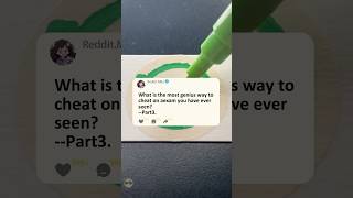 Part3 What is the most genius way to cheat on aexam you have ever seenstory reddit askreddit [upl. by Huntlee]