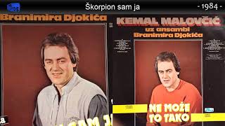 Kemal Malovcic  Skorpion sam ja  Audio 1984 [upl. by Neeli]