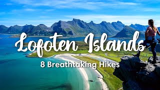 LOFOTEN HIKES  8 Hikes In The Lofoten Islands That You Must Do [upl. by Dollie]