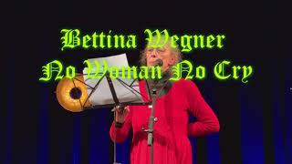 Bettina Wegner  No Woman No Cry  deutsch [upl. by Avi]