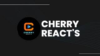 CHERRY REACTS Live Stream [upl. by Zelda]