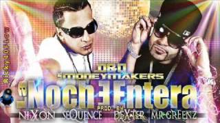 DampO Los Money Makers  La Noche Entera ★Reggaeton 2011★ ESTRENO [upl. by Ynnob69]