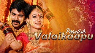 Pearlish Valaikaapu  Pearle Maaney  Srinish Aravind [upl. by Madian195]