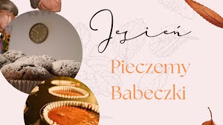 Jesień  Pieczemy Babeczki [upl. by Ardnasak]